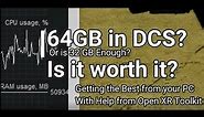 64 GB RAM in DCS Is it worth upgrading?