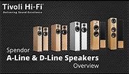 Spendor A-Line & D-Line Speakers | Overview