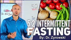 5:2 Intermittent Fasting | An Easy Way To Fast