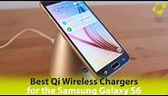 Best Wireless Chargers for the Samsung Galaxy S6
