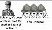 Time for another Battle of the Isonzo (Sisyphus meme)