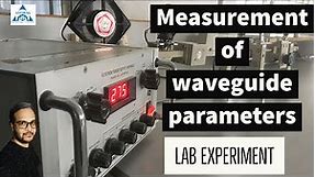 Measurement of waveguide parameters || microwave lab experiment