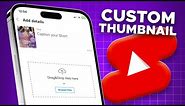 How to Add Thumbnail to YouTube Shorts (TWO METHODS)