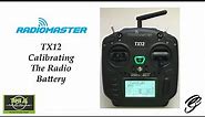 RadioMaster TX12 Calibrate Radio Battery