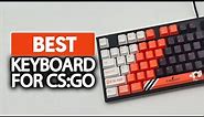 Best Keyboard For CS:GO in 2023 (Wired & Wireless)