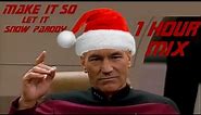 Captain Picard sings Let it Snow! (Make it so) 1 hour