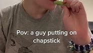 How men put on chapstick! #Shorts