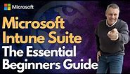 Microsoft Intune Suite The Essential Beginners Guide