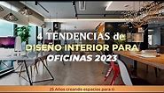 4 Tendencias de diseño interior para oficinas 2023
