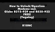 How to unlock/openline modems Globe B312-939 and B535-932 FREE!