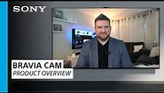 Sony | BRAVIA® Cam – Product Overview