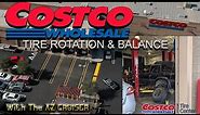 ℹ️ How to: Get your Tires Rotated and Balanced at Costco - Guide [4K]