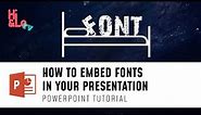 PowerPoint Tutorial: How to embed Fonts in Presentations