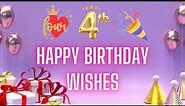 Happy 4th Birthday Wishes HD Video for Girl, Boy | Best 4th Birthday Messages, Status | Birthdaywrap