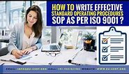 How To Write Effective Standard Operating Procedures SOP as per ISO 9001?