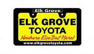 Toyota and Used Car Dealer Elk Grove | Elk Grove Toyota