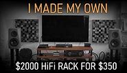 You can make a great HiFi rack yourself