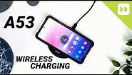 How to add wireless charging to your Samsung Galaxy A53
