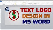 How to Create a Logo Design in Microsoft Word || TS Logo Design in Ms Word || MS WORD