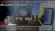 DIY Infinity Mirror PC Case Review