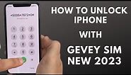 How to unlock iPhone with Gevey Sim New 2023 Method