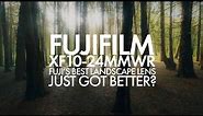 Fujifilm XF10-24mm WR Review - Fuji's Best Landscape Lens Just Got Better?