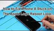How to Fix iPhone X Stuck on The Apple Logo Reboot Loop, Case 2 | Motherboard Repair