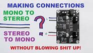 Connecting mono to stereo amplifier or stereo to mono amp