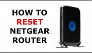 How to Factory Reset a Netgear Wireless Router