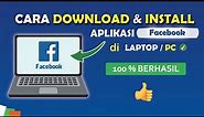 Cara Download dan Install Aplikasi Facebook Di Laptop/PC
