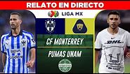 MONTERREY vs PUMAS EN VIVO 🚨 LIGA MX - CLAUSURA 2024 • RELATO EN DIRECTO