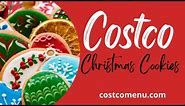 Costco Christmas Cookies 2023 #christmascookies #costcochristmas #costcocookies #christmas2023