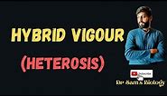 Hybrid Vigour (Heterosis)
