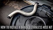 How To Install A Braided Stainless Hose Kit