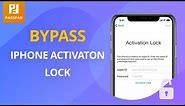 How to Bypass iPhone Activation Lock without Previous Owner on iPhone