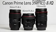 Canon L Series Prime Lenses IQ Side By Side Comparison