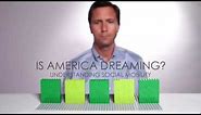 Is America Dreaming?: Understanding Social Mobility