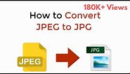 JPEG to JPG : How to Convert JPEG to JPG Windows/Mac/Mobile (Quick & Easy)