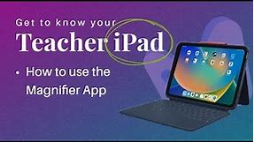 How to use the Magnifier App on Your iPad
