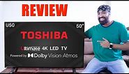 Toshiba TV 50" 4K Smart TV with Netflix, Prime Videos & YouTube - U50 Series - FULL REVIEW 🔥