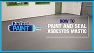 How to Paint And Seal Asbestos Mastic With PerfectPaint FloorPrep