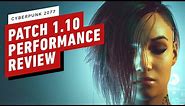 Cyberpunk 2077 Console Performance Review - Patch 1.10 - 1.11