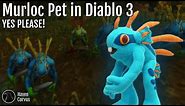 Get your Murloc Pet in diablo 3 - Guide 🤩