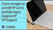 Cómo arreglar un portátil HP con la pantalla negra | Equipos HP | HP Support