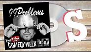 99 Problems - Jay Z (Parody)