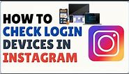 How to Check Instagram Account Login Devices