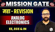 Analog Electronics One Shot | MAHA REVISION | EE, ECE & IN | GATE 2024 Preparation
