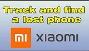 How to track and find a lost Xiaomi phone
