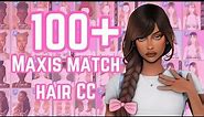 100+ MAXIS MATCH HAIR CC + LINKS! | the sims 4 custom content