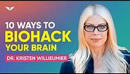 How to Improve Your Brain Power in 10 Simple Steps | Kristen Willeumier